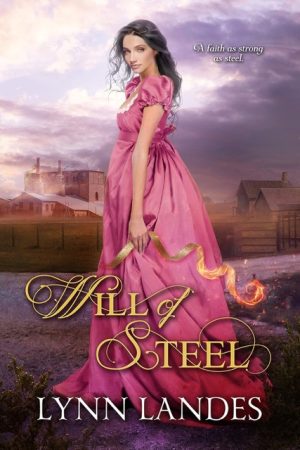 Book cover for Lynn Landes' book Will of Steel