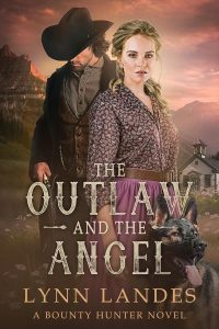 The Outlaw and the Angel by Lynn Landes